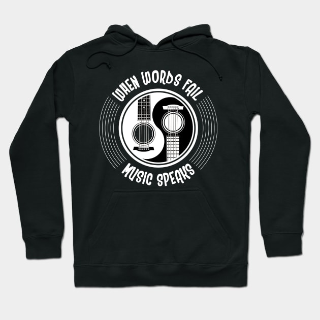 'When Words Fail Music Speaks' Music Lover Hoodie by ourwackyhome